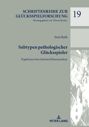 Subtypen pathologischer Glücksspieler von Buth,  Sven