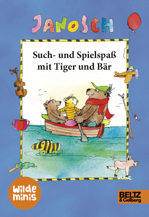 Such- und Spielspaß mit Tiger und Bär von Janosch