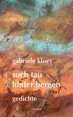 such tau hinter bergen von Kloes,  Gabriele