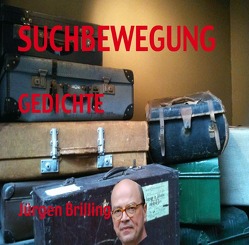 SUCHBEWEGUNG von Brilling,  Jürgen