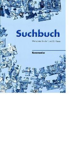 Suchbuch – Kommentar von Aggeler-Hubler,  Brigitte, Häubi,  Roger, Limacher,  Ladina, Potztal-Hug,  Elisabeth