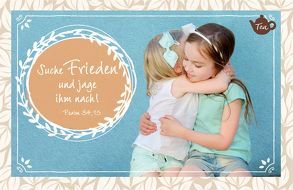 Suche Frieden und jage ihm nach! Psalm 34,15 von Engeln,  Reinhard