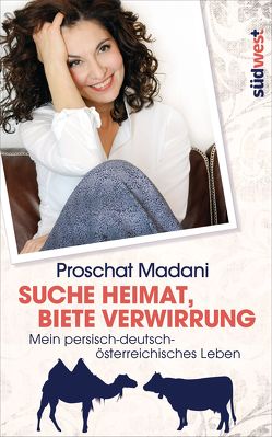 Suche Heimat, biete Verwirrung von Madani,  Proschat