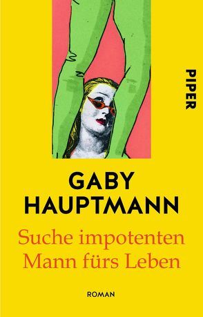 Suche impotenten Mann fürs Leben von Hauptmann,  Gaby