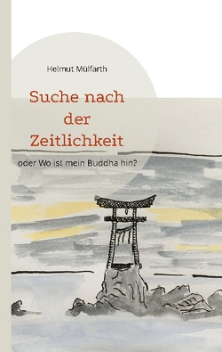 Suche nach der Zeitlichkeit von Mülfarth,  Helmut