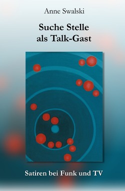 Suche Stelle als Talk-Gast von Swalski,  Anne