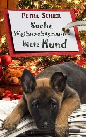 Suche Weihnachtsmann – Biete Hund von Schier,  Petra