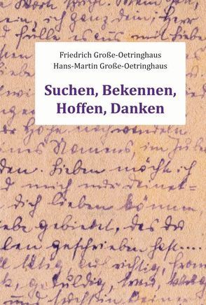 Suchen, Bekennen, Hoffen, Danken von Große-Oetringhaus,  Hans-Martin