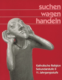 Suchen – wagen – handeln von Fritz,  Gerhard, Gahlmann,  Alfred J, Langner,  Dietlind, Schmiz,  Gustav, Schröer,  Siegfried