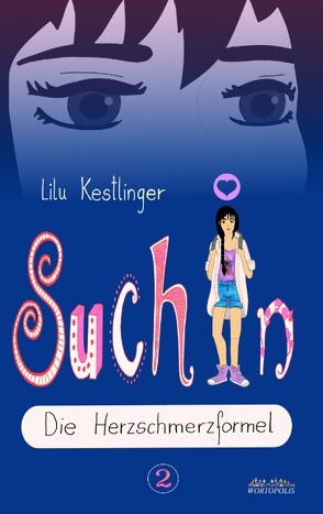 Suchin von Kestlinger,  Lilu