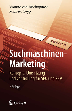 Suchmaschinen-Marketing von Bischopinck,  Yvonne, Ceyp,  Michael