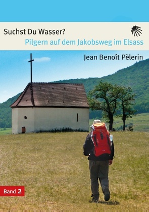 Suchst du Wasser? von Pelèrin,  Jean Benoit