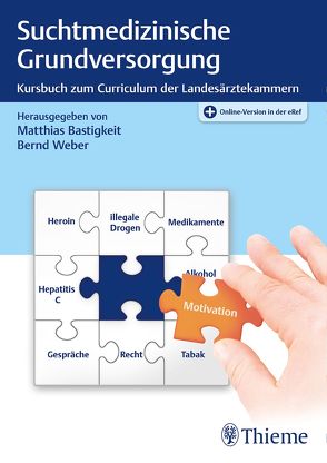 Suchtmedizinische Grundversorgung von Bastigkeit,  Matthias, Weber,  Bernd