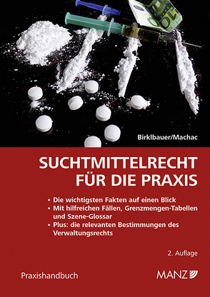 Suchtmittelrecht für die Praxis von Birklbauer,  Alois, Machac,  Arthur