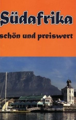 Südafrika schön und preiswert von Grimminger,  B, Grimminger,  U, Namer,  Klaus, Toussaint,  M, Toussaint,  Marlene