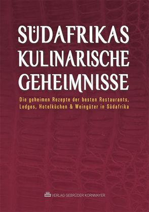 Südafrikas kulinarische Geheimnisse von Kornmayer,  Evert