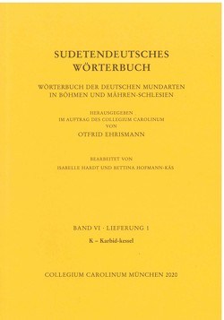 Sudetendeutsches Wörterbuch. Wörterbuch der deutschen Mundarten in Böhmen und Mähren-Schlesien von Ehrismann,  Otfrid, Hardt,  Isabelle, Hofmann-Käs,  Bettina