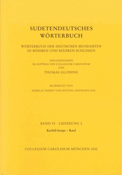 Sudetendeutsches Wörterbuch. Wörterbuch der deutschen Mundarten in Böhmen und Mähren-Schlesien von Gloning,  Thomas, Hardt,  Isabelle, Hofmann-Käs,  Bettina