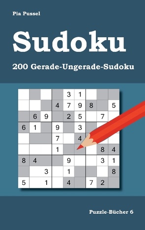 Sudoku 200 Gerade-Ungerade-Sudoku von Pussel,  Pia