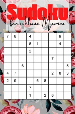 Sudoku für schlaue Mamas von Frangoro,  Isantina