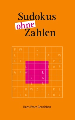 Sudokus ohne Zahlen von Gensichen,  Hans-Peter