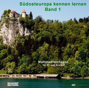 Südosteuropa kennen lernen von Fetthauer,  Bernd