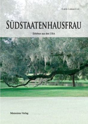 Südstaatenhausfrau von Lukas-Cox,  Karin