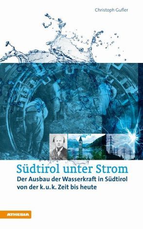 Südtirol unter Strom von Gufler,  Christoph