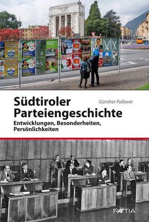 Südtirols Parteien von Pallaver,  Günther