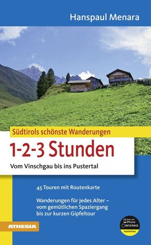 Südtirols schönste Wanderungen für 1-2-3-Stunden von Menara,  Hanspaul