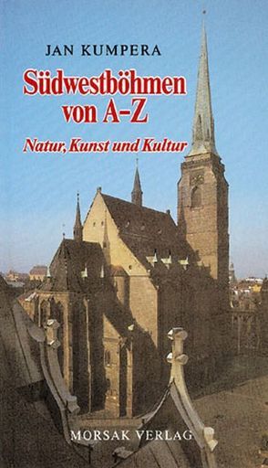 Südwestböhmen von A – Z von Kumpera,  Jan