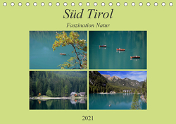 Süd Tirol-Faszination Natur (Tischkalender 2021 DIN A5 quer) von Rufotos