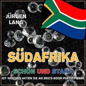 SÜDAFRIKA – Schön und Stark von Lang,  Jürgen