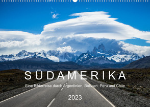 SÜDAMERIKA Eine Bilderreise durch Argentinien, Bolivien, Peru und Chile 2022 (Wandkalender 2023 DIN A2 quer) von Gischke,  Benjamin