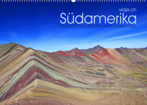 Südamerika – viaje.ch (Wandkalender 2023 DIN A2 quer) von viaje.ch,  ©