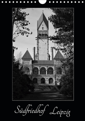 Südfriedhof Leipzig (Wandkalender 2020 DIN A4 hoch) von Schlund,  Tilo