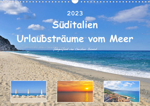 Süditalien – Urlaubsträume vom Meer (Wandkalender 2023 DIN A3 quer) von Bienert,  Christine