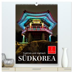 Südkorea – Tradition und Hightech (hochwertiger Premium Wandkalender 2024 DIN A2 hoch), Kunstdruck in Hochglanz von Roder,  Peter