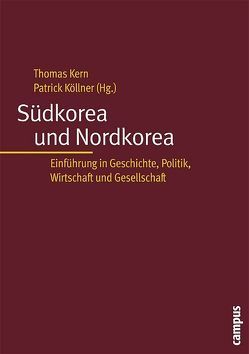 Südkorea und Nordkorea von Bertele,  Joachim, Frank,  Rüdiger, Kern,  Thomas, Köllner,  Patrick, Lee,  Eun-Jeung, Maretzki,  Hans, Pascha,  Werner, Pohlmann,  Markus C.