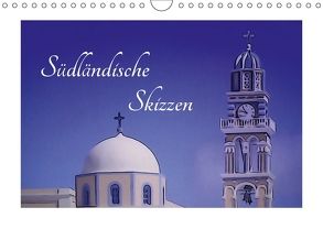 Südländische Skizzen (Wandkalender 2018 DIN A4 quer) von Huschka,  Klaus-Peter