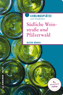 Südliche Weinstraße und Pfälzerwald von Bührig,  Dieter