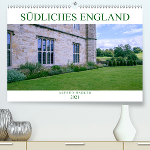 Südliches England (Premium, hochwertiger DIN A2 Wandkalender 2021, Kunstdruck in Hochglanz) von Hadler,  Alfred