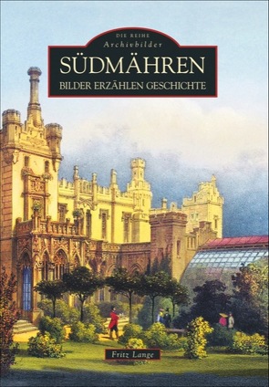 Südmähren von Lange,  Fritz