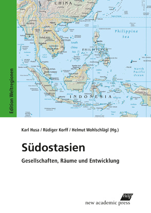 Südostasien von Husa,  Karl, Korff,  Rüdiger, Wohlschlägl,  Helmut