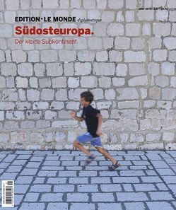 Südosteuropa von Bartz,  Dietmar, Bauer,  Barbara, Buitenhuis,  Adolf, D'Aprile,  Dorothée, Le Monde diplomatique