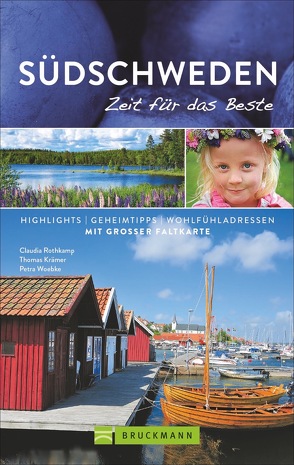 Südschweden – Zeit für das Beste von Krämer,  Thomas, Rothkamp,  Claudia, Woebke,  Petra