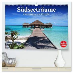 Südseeträume. Paradiese im Pazifik (hochwertiger Premium Wandkalender 2024 DIN A2 quer), Kunstdruck in Hochglanz von Stanzer,  Elisabeth