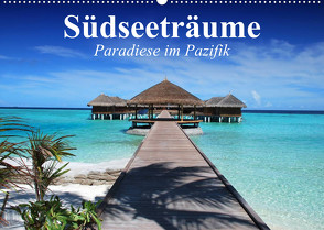 Südseeträume. Paradiese im Pazifik (Wandkalender 2023 DIN A2 quer) von Stanzer,  Elisabeth