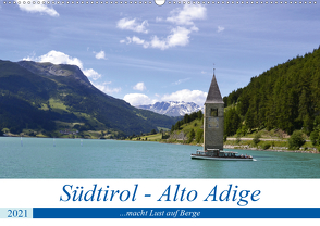 Südtirol – Alto Adige …macht Lust auf Berge (Wandkalender 2021 DIN A2 quer) von Rickey.de