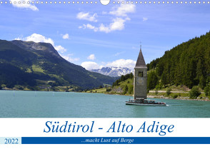 Südtirol – Alto Adige …macht Lust auf Berge (Wandkalender 2022 DIN A3 quer) von Rickey.de